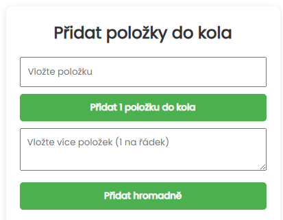 Přidání položek do kola